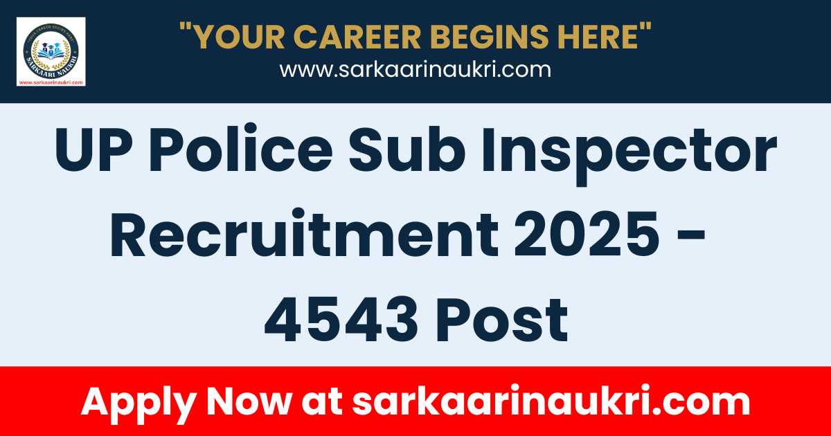 UP Police Sub Inspector Recruitment 2025