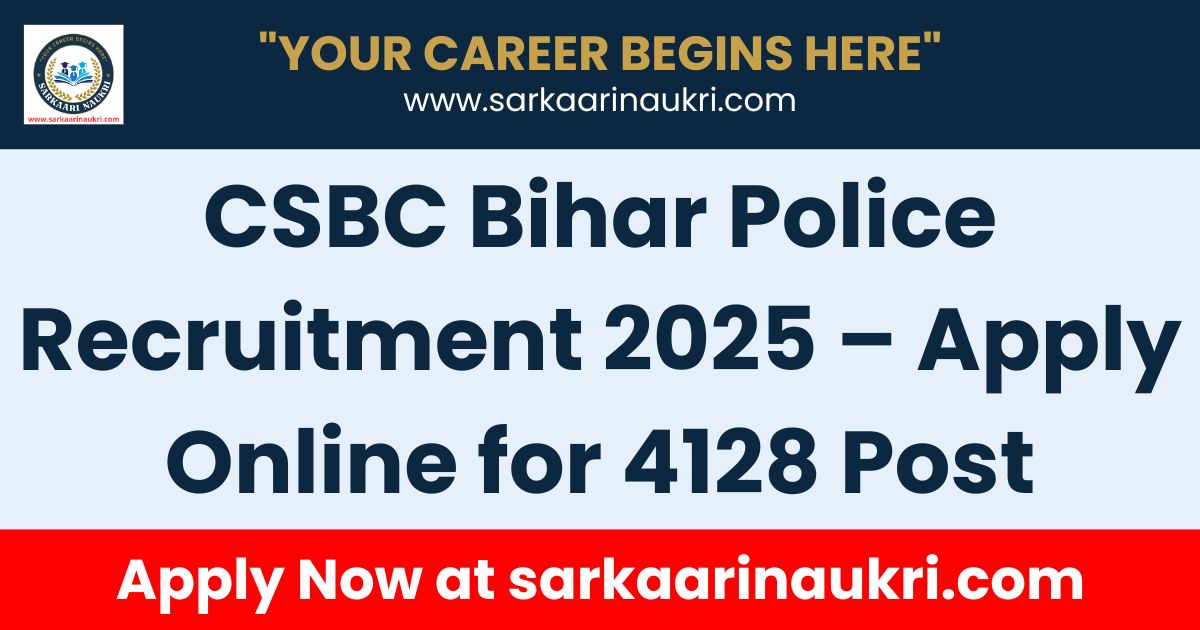 CSBC Bihar Police Recruitment 2025