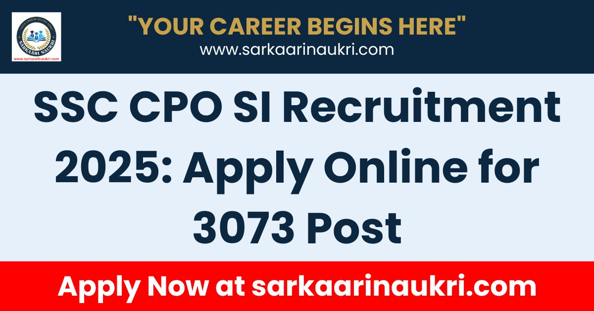 SSC CPO SI Recruitment 2025