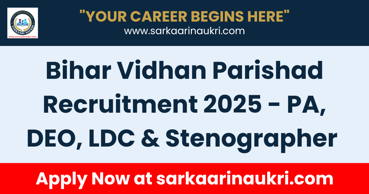 Bihar Vidhan Parishad Recruitment 2025 – PA, DEO, LDC & Stenographer 64 Posts Notification Apply Online